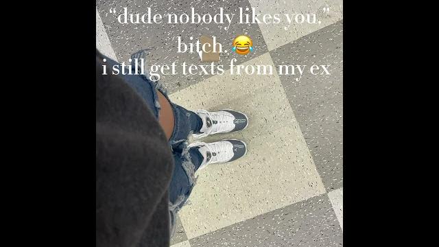 ( bitch i still get text from my ex ) ( bitch i still get text from my ex )
