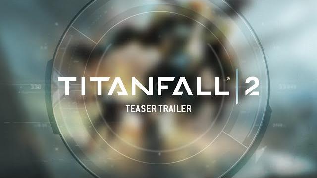 Titanfall 2 teaser trailer – ps4, xbox one and pc Titanfall 2 teaser trailer – ps4, xbox one and pc