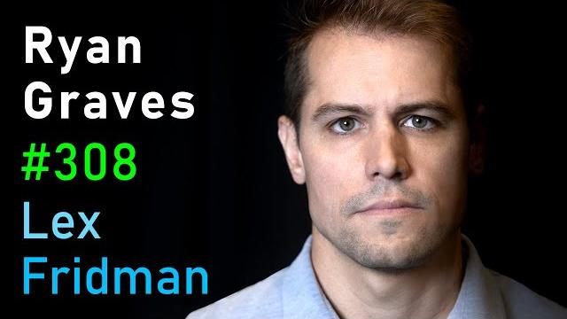 Ryan graves: ufos, fighter jets, and aliens | lex fridman podcast #308 Ryan graves: ufos, fighter jets, and aliens | lex fridman podcast #308
