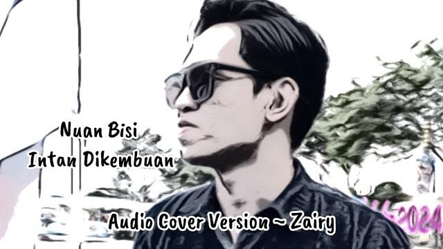 Audio cover version || nuan bisi intan dikembuan Audio cover version || nuan bisi intan dikembuan
