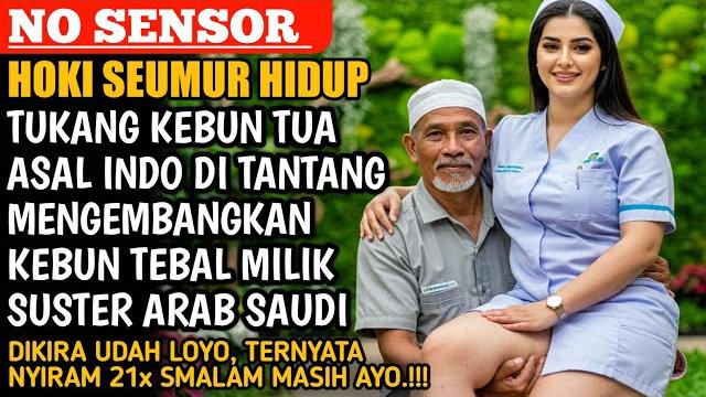 Bikin haru.‼️suster arab saudi yang mengerti kemauan tukang kebun asal indonesia, cerpen Bikin haru.‼️suster arab saudi yang mengerti kemauan tukang kebun asal indonesia, cerpen