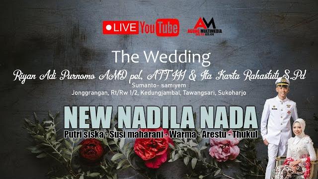 Live pernikahan riyan adi purnomo amd pel, att iii & ita karta rahastuti s.pd - new nadila nada Live pernikahan riyan adi purnomo amd pel, att iii & ita karta rahastuti s.pd - new nadila nada