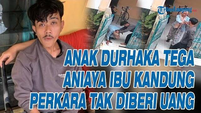 Viral anak durhaka aniaya ibu kandung gegara tak diberi uang, pelaku sudah diamankan polisi Viral anak durhaka aniaya ibu kandung gegara tak diberi uang, pelaku sudah diamankan polisi