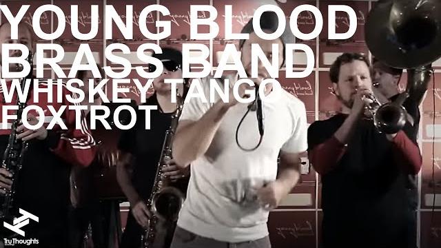 Youngblood brass band - whiskey tango foxtrot Youngblood brass band - whiskey tango foxtrot