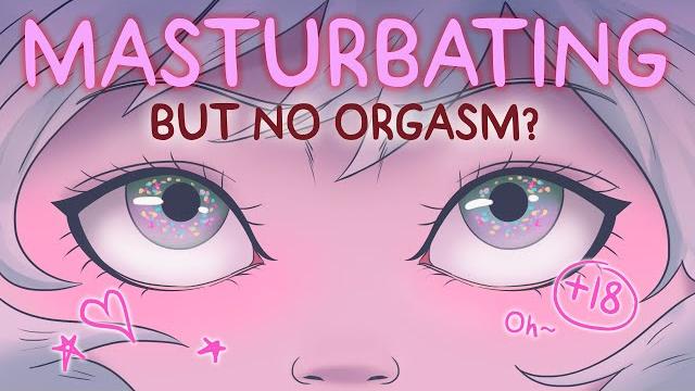 What happens if you masturbate and don’t orgasm What happens if you masturbate and don’t orgasm