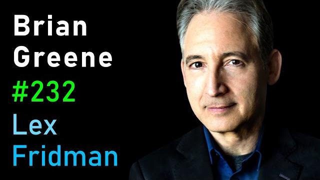 Brian greene: quantum gravity, the big bang, aliens, death, and meaning | lex fridman podcast #232 Brian greene: quantum gravity, the big bang, aliens, death, and meaning | lex fridman podcast #232