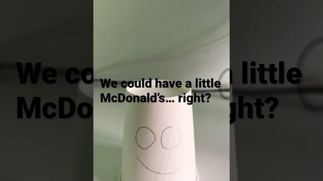We didn’t have mcdonald’s.. did we? We didn’t have mcdonald’s.. did we?