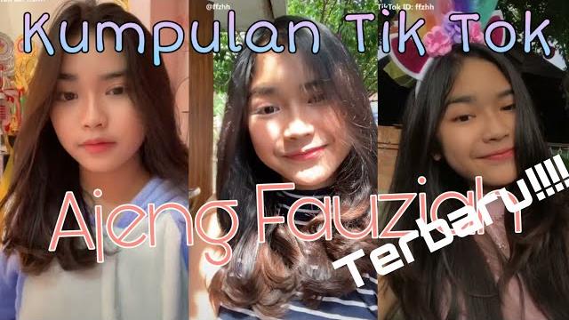 Kumpulan tik tok ajeng fauziah terbaru Kumpulan tik tok ajeng fauziah terbaru