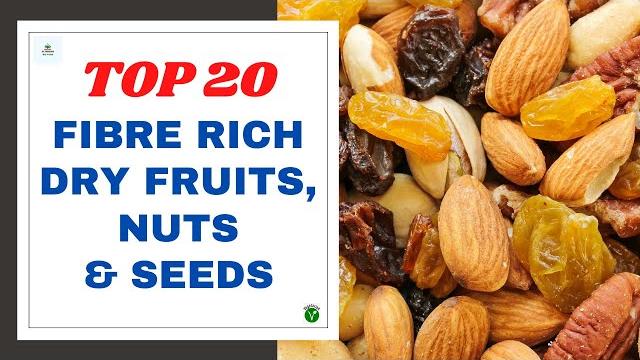 Top 20 fibre rich dry fruits, nuts & seeds you should include in your diet to stay healthy. Top 20 fibre rich dry fruits, nuts & seeds you should include in your diet to stay healthy.