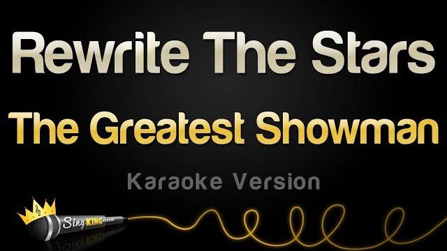 The greatest showman - rewrite the stars (karaoke version) The greatest showman - rewrite the stars (karaoke version)