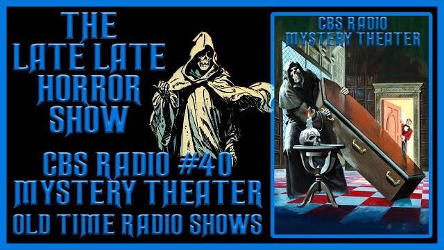 Cbs radio mystery theater old time radio shows all night #40 Cbs radio mystery theater old time radio shows all night #40