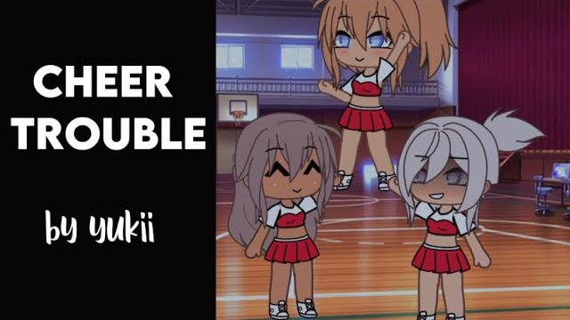 Cheer trouble! | gacha diarrhea ~ warning in desc! ️ Cheer trouble! | gacha diarrhea ~ warning in desc! ️