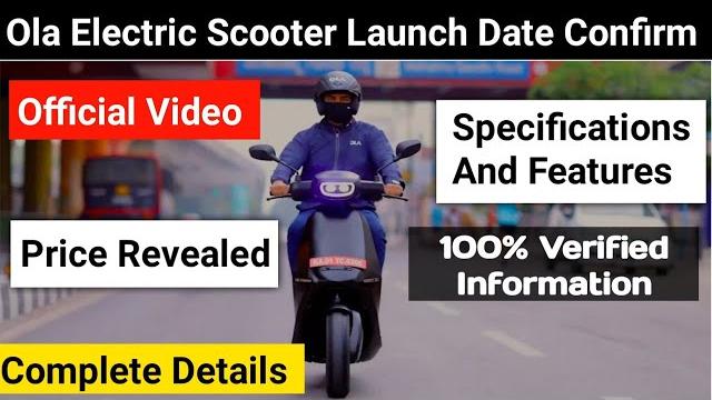 Ola electric scooter price in india | ola scooter launch date | official video | range | features Ola electric scooter price in india | ola scooter launch date | official video | range | features