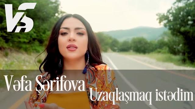 Vefa serifova - uzaqlasmaq istedim (official video) Vefa serifova - uzaqlasmaq istedim (official video)