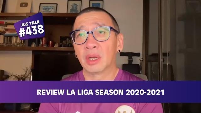 Jus talk #438 review la liga season 2020-2021 Jus talk #438 review la liga season 2020-2021