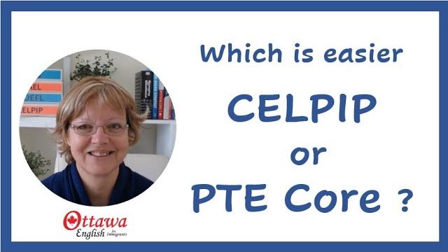 Which is easier, pte core or celpip Which is easier, pte core or celpip