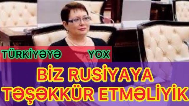 Mi̇llət vəki̇li̇ni̇n bi̇yabirçi çixişi - türkiyə heç nə etmədi, biz rusiyaya təşəkkür etməliyik Mi̇llət vəki̇li̇ni̇n bi̇yabirçi çixişi - türkiyə heç nə etmədi, biz rusiyaya təşəkkür etməliyik