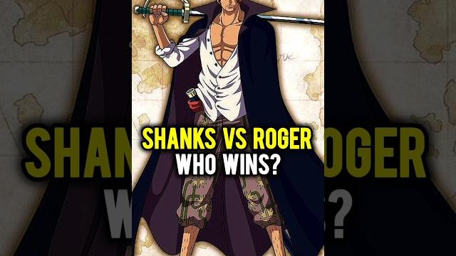 Shanks vs roger who wins? | one piece Shanks vs roger who wins? | one piece