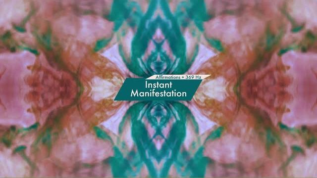 Instant manifestation (affirmations + 369 hz) Instant manifestation (affirmations + 369 hz)