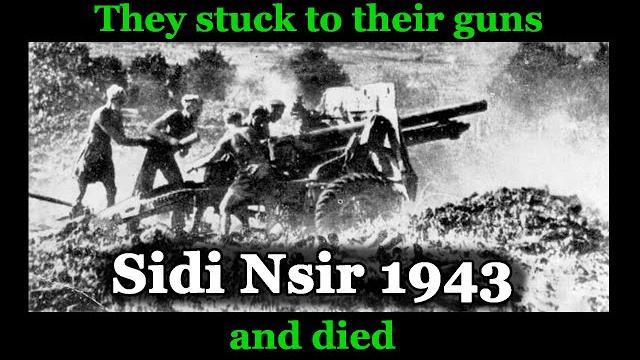 The sacrifice of 155 battery, sidi nsir 1943 The sacrifice of 155 battery, sidi nsir 1943