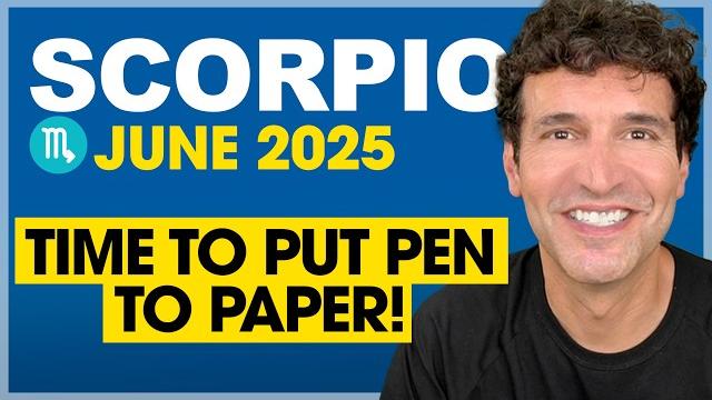 Scorpio june 2025: time to put pen to paper! Scorpio june 2025: time to put pen to paper!
