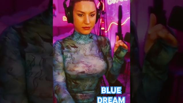“blue dream” sneak peek “blue dream” sneak peek