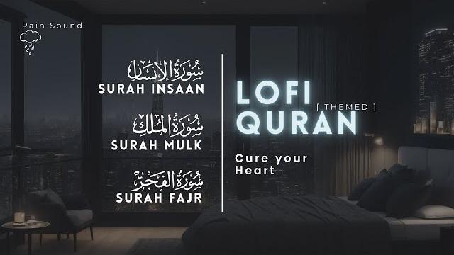 {lofi theme} | quran for sleep/ study | soft and melodious voice | with rain sound | quran lofi {lofi theme} | quran for sleep/ study | soft and melodious voice | with rain sound | quran lofi