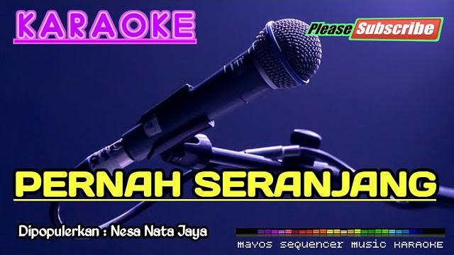 Pernah seranjang -nesa nata jaya- karaoke Pernah seranjang -nesa nata jaya- karaoke