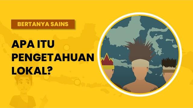 Apa itu pengetahuan lokal? Apa itu pengetahuan lokal?