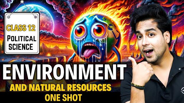 Environment and natural resources class 12 political science one shot पर्यावरण और प्राकृतिक संसाधन Environment and natural resources class 12 political science one shot पर्यावरण और प्राकृतिक संसाधन