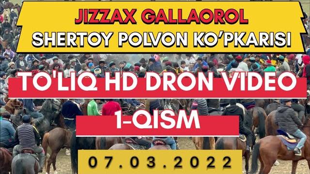 07.03.2022 shertoy polvon ko'pkarisi to'liq hd dron video 1-qism 07.03.2022 shertoy polvon ko'pkarisi to'liq hd dron video 1-qism