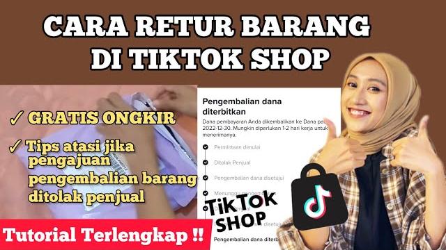 Cara retur barang tiktok shop terbaru | cara pengembalian barang dan dana di tiktok shop Cara retur barang tiktok shop terbaru | cara pengembalian barang dan dana di tiktok shop
