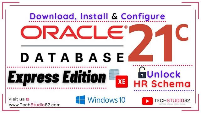 How to install oracle database 21c express edition on windows| download, sql developer configure hr How to install oracle database 21c express edition on windows| download, sql developer configure hr
