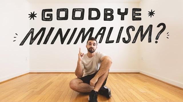 Is this the end of minimalism? Is this the end of minimalism?
