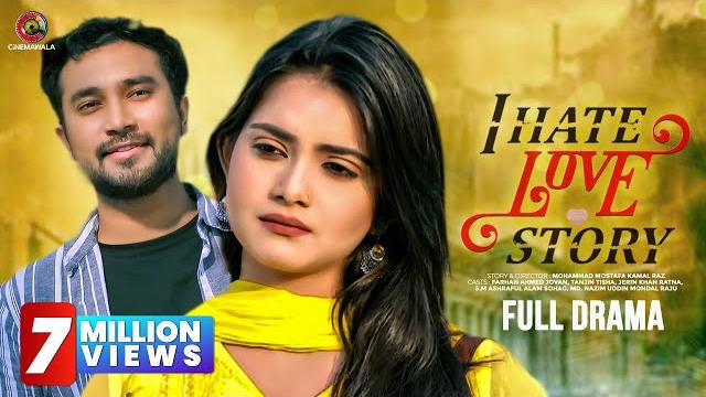 Bangla new natok 2020 : i hate love story | farhan ahmed jovan | tanjin tisha | bangladeshi drama hd Bangla new natok 2020 : i hate love story | farhan ahmed jovan | tanjin tisha | bangladeshi drama hd