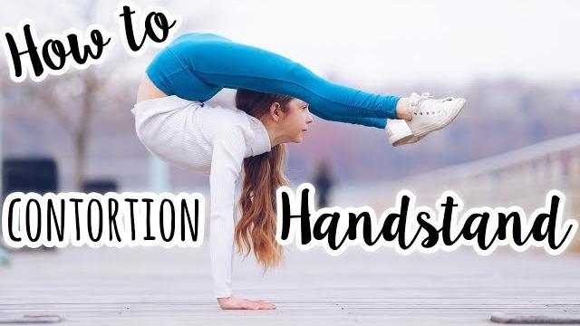 How to do a contortion / arched handstand How to do a contortion / arched handstand