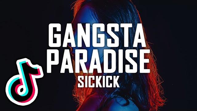 Sickick - gangsta paradise | baby i'm a gangster too Sickick - gangsta paradise | baby i'm a gangster too
