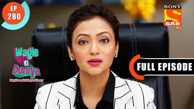 Radhika gets scared of the mental expert - wagle ki duniya - ep 280 - full episode - 21 feb 2022 Radhika gets scared of the mental expert - wagle ki duniya - ep 280 - full episode - 21 feb 2022