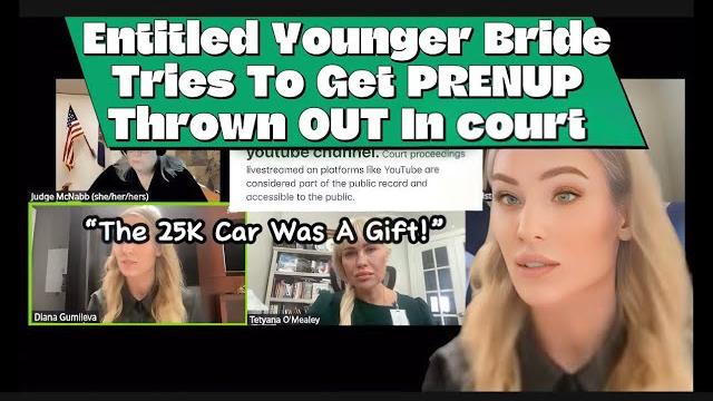 Entitled younger bride tries to get prenup thrown out in divorce court case #familycourtplaylist Entitled younger bride tries to get prenup thrown out in divorce court case #familycourtplaylist
