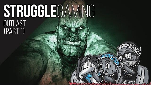 Struggle gaming | outlast (part 1) Struggle gaming | outlast (part 1)