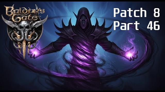 #baldursgate3 | patch 8 | part 46 #baldursgate3 | patch 8 | part 46