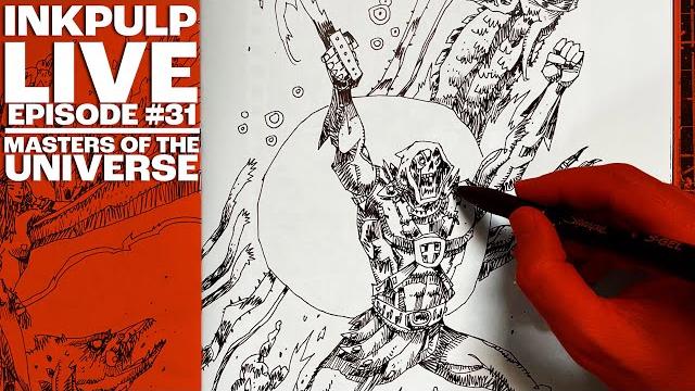 Inkpulp live #31 | masters of the universe special! Inkpulp live #31 | masters of the universe special!