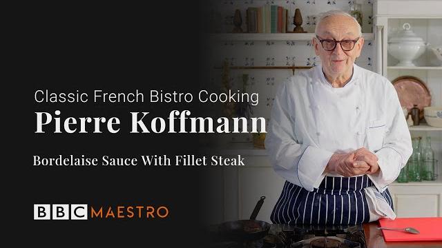 Pierre koffmann - bordelaise sauce with fillet steak - classic french bistro cooking - bbc maestro Pierre koffmann - bordelaise sauce with fillet steak - classic french bistro cooking - bbc maestro