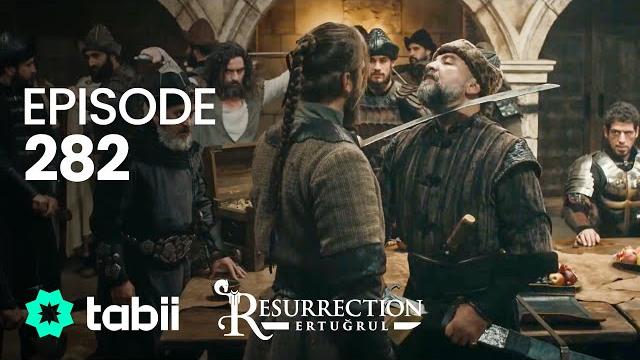 Resurrection: ertuğrul | episode 282 Resurrection: ertuğrul | episode 282