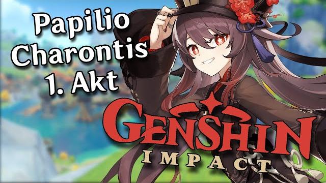 Und doch flattert der schmetterling davon - papilio charontis - 1. akt - genshin impact part 1 Und doch flattert der schmetterling davon - papilio charontis - 1. akt - genshin impact part 1