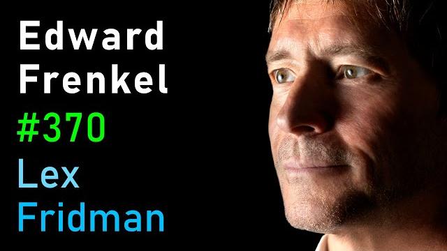 Edward frenkel: reality is a paradox - mathematics, physics, truth & love | lex fridman podcast #370 Edward frenkel: reality is a paradox - mathematics, physics, truth & love | lex fridman podcast #370