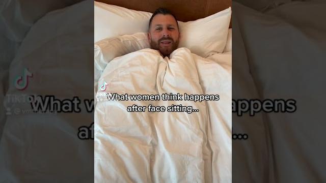 What women think happens after face sitting... What women think happens after face sitting...