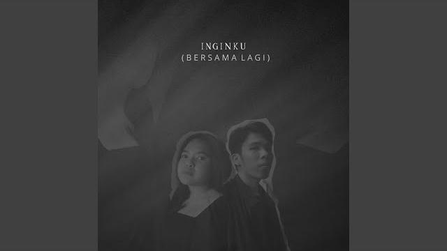Inginku (bersama lagi) Inginku (bersama lagi)
