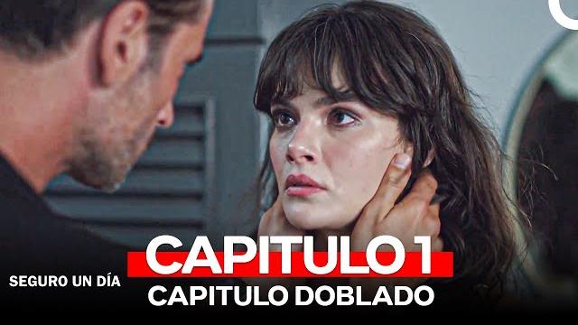 Seguro un día capitulo 1 (doblado en espanol) Seguro un día capitulo 1 (doblado en espanol)