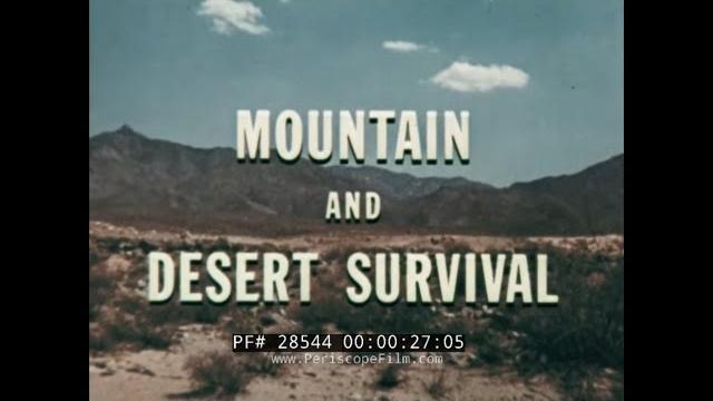 U.s. air force 1963 survival skills training film " mountain and desert survival " 28544 U.s. air force 1963 survival skills training film " mountain and desert survival " 28544